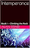 Book cover for Climbing the Rock (Intemperance, #1)