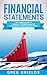 Financial Statements: The Ultimate Guide to Financial Statements Analysis for Business Owners and Investors