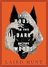 In the House in the Dark of the Woods Book cover for In the House in the Dark of the Woods