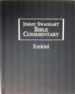 Jimmy Swaggart Bible Commentary Ezekiel