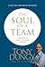 The Soul of a Team by Tony Dungy