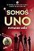Legados de Lorien 7 - Somos Uno (Los legados de Lorien) (Spanish Edition)