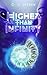 Higher than Infinity by C.J.   Sutton
