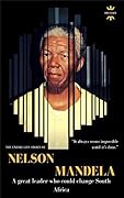NELSON ROLIHLAHLA MANDELA: Madiba. A great leader who could change South Africa. The Entire Life Story. Biography, Facts & Quotes