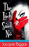 The Lady Said No by Jacquie Biggar The Lady Said No by Jacquie Biggar