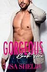 Gorgeous: Book Two
