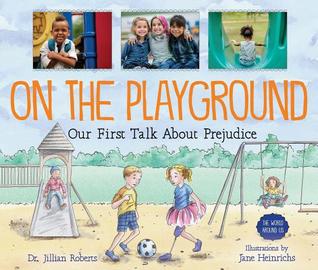 On the Playground: Our First Talk About Prejudice (The World Around Us, 4)