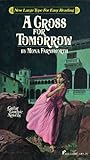 A Cross for Tomorrow
