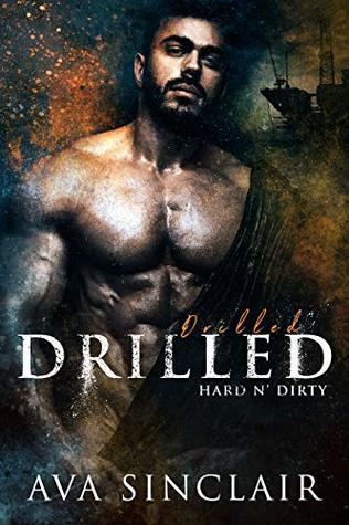 Drilled (Hard 'n Dirty #7)