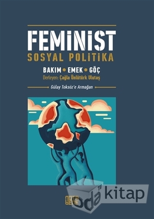 Feminist Sosyal Politika: Bakım, Emek, Göç