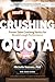 Crushing Quota by Vazzana