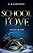 School of Love by C.J. Crown