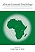 African-Centered Psychology...