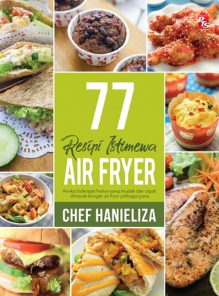 77 Resipi Istimewa Air Fryer