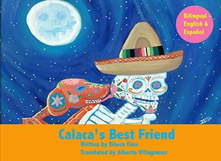 Calaca's Best Friend: Bilingual in Spanish and English (Kindle Edition)