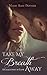 Take My Breath Away: A Coll...