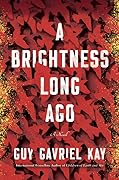 A Brightness Long Ago