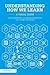 Understanding How We Learn: A Visual Guide