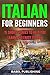 Italian for Beginners: 15 S...
