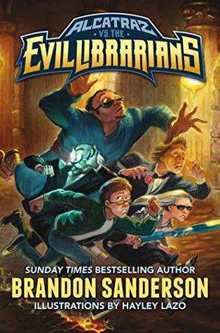 Alcatraz vs. the Evil Librarians (Alcatraz Versus the Evil Librarians #1)