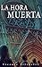 La hora muerta (Crónicas del Homo Mortem, #1)