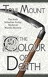 The Colour of Death (Sebastian Foxley Medieval Mystery #3.5)