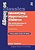 Identifying Hyperactive Children: The Medicalization of Deviant Behavior Expanded Edition (Ashgate Classics in Sociology)