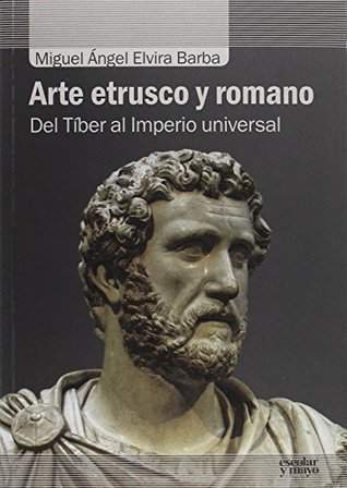 Arte etrusco y romano: Del Tíber al Imperio universal (Paperback)