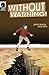 Without Warning!