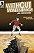 Without Warning! (Earthquake Safety and Information) (Spanish Edition)