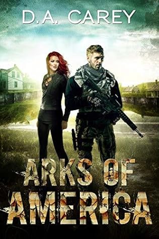 Arks of America  -  D. A. Carey