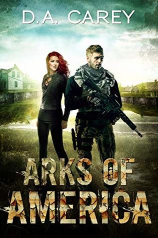 Arks of America (Arks of America, #1)