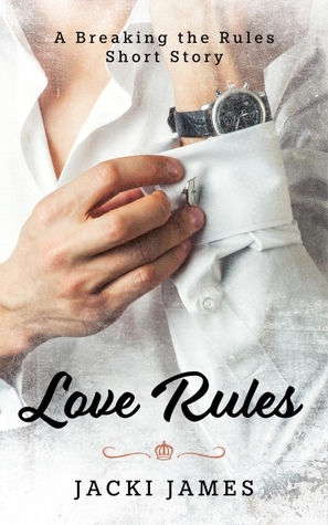 Love Rules (Breaking the Rules, #3.5)