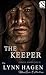 The Keeper by Lynn Hagen The Keeper by Lynn Hagen