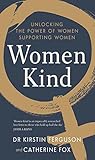 Book cover for Women Kind: Unlocking the Power of Women Supporting Women