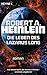 Die Leben des Lazarus Long by Robert A. Heinlein Die Leben des Lazarus Long by Robert A. Heinlein
