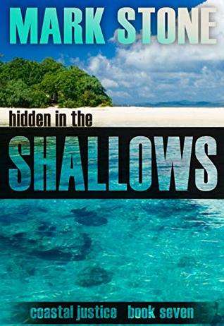 Hidden in the Shallows (Coastal Justice #7)
