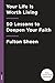 Your Life Is Worth Living: 50 Lessons to Deepen Your Faith