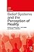 Belief Systems and the Perception of Reality (Current Issues in Social Psychology)