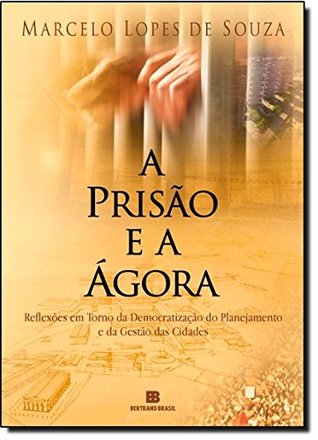 A Prisão e a Ágora (Em Portuguese do Brasil)