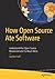 How Open Source Ate Software: Understand the Open Source Movement and So Much More