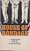 House of bondage