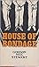House of bondage by Gordon Neil Stewart