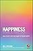 Happiness: How to Get Into the Habit of Being Happy
