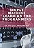 Simple Machine Learning for...