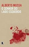 O senhor do lado esquerdo Book cover for O senhor do lado esquerdo