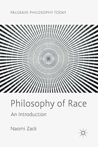 Philosophy of Race: An Introduction (Palgrave Philosophy Today)