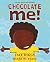 Chocolate Me! by Taye Diggs