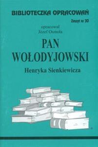 Biblioteczka Opracowań Pan Wołodyjowski Henryka Sienkiewicza (Biblioteczka Opracowań, #30)