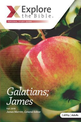 Explore the Bible: Galatians; James (Fall 2018)